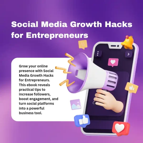 Social Media Growth Hacks for Entrepreneurs
